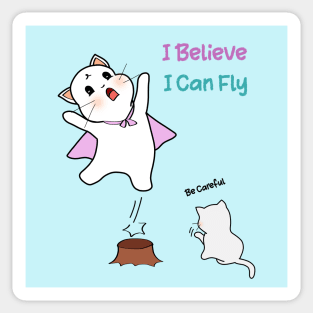 I Believe I Can Fly Sticker